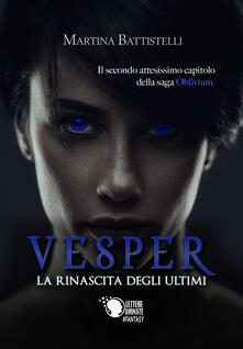 Vesper. La rinascita degli ultimi. Oblivium.pdf