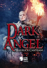 Libro Dark angel Angelica Cantisani
