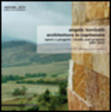 Libro Angelo Torricelli. Architettura in Capitanata. Opere e progetti. 1977-2012. Ediz. italiana e inglese