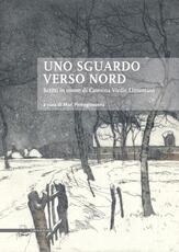 Libro Uno sguardo verso nord. Scritti in onore di Caterina Virdis Limentani