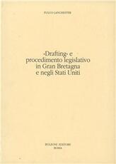 Libro «Drafting» e procedimento legislativo in Gran Bretagna e negli Stati Uniti Fulco Lanchester