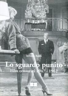 Lo sguardo punito. Film censurati (1947-1962).pdf