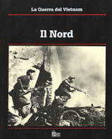 La guerra del Vietnam. Il Nord