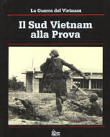 La guerra del Vietnam. Il suo Vietnam alla prova