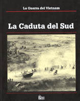 La guerra del Vietnam. La caduta del sud