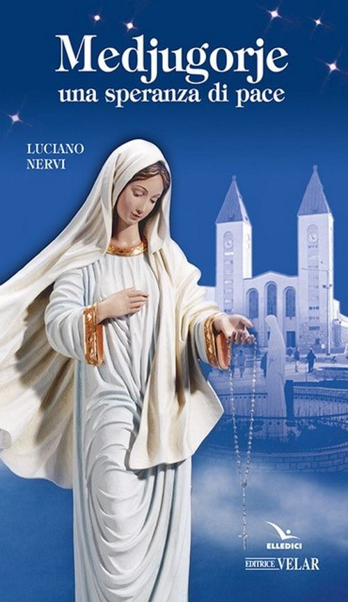 Medjugorje. Una speranza di pace