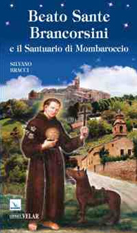 Beato Sante Brancorsini e il santuario di Mombaroccio