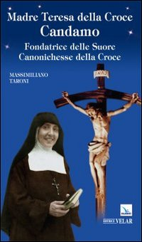 Image of Madre Teresa della Croce Candamo. Fondatrice delle suore Canonichesse della Croce