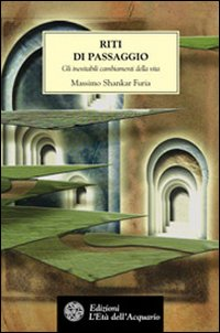 Riti di passaggio. Gli inevitabili cambiamenti della vita