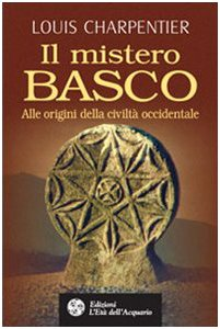 Il mistero basco. Alle origini della civiltà occidentale