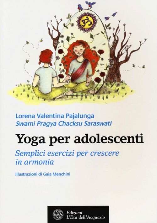 Yoga per adolescenti. Semplici esercizi per crescere in armonia Scarica PDF EPUB
