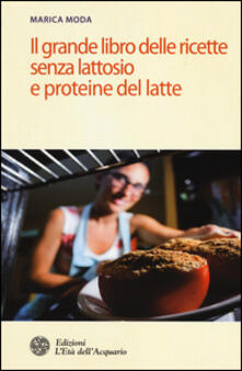 Il grande libro delle ricette senza lattosio e proteine del latte.pdf