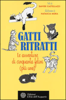 Gatti ritratti. Le avventure di cinquanta felini (più uno).pdf