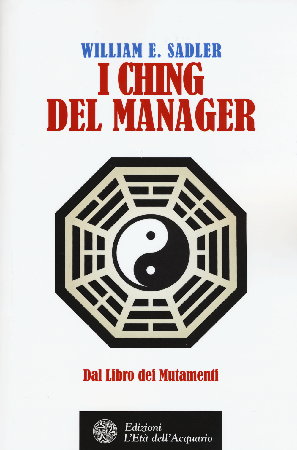 Image of I Ching del manager. Dal libro dei mutamenti