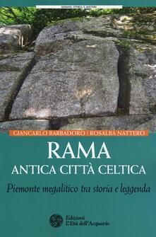 Rama antica città celtica. Piemonte megalitico tra storia e leggenda.pdf
