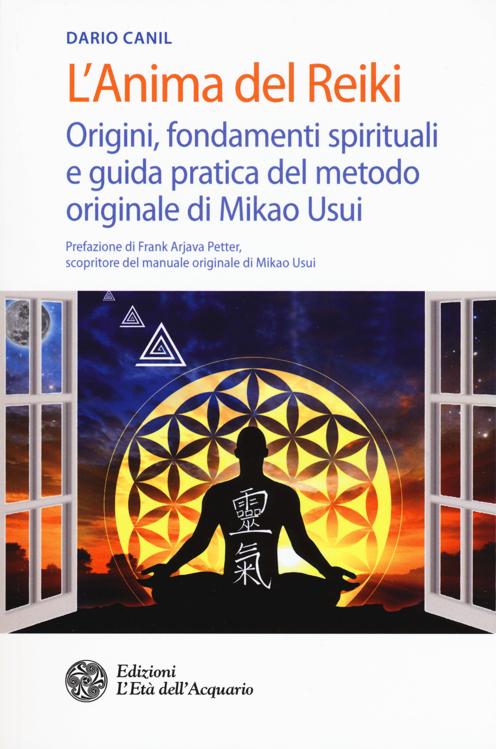 Image of L' anima del reiki. Origini, fondamenti spirituali e guida pratica del metodo originale di Mikao Usui