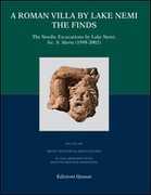Libro A roman villa by Lake Nemi. The finds. The nordic excavations by Lake Nemi, loc. S. Maria (1998-2002)