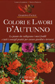 Colori e lavori d'autunno