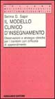 Il modello clinico di insegnamento. Osservazioni e strategie cliniche per i bambini con difficoltà di apprendimento