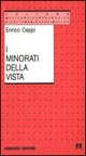 I minorati della vista. Storia e metodi delle scuole speciali