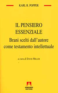 Il pensiero essenziale. Brani scelti dall'autore come testamento intellettuale