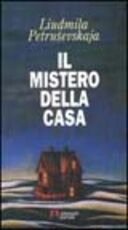 Libro Il mistero della casa Ljudmila Petrusevskaja