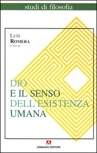 Dio e il senso dell'esistenza umana