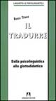 Il tradurre. Dalla psicolinguistica alla glottodidattica