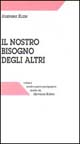 Il nostro bisogno degli altri e le sue radici nell'infanzia