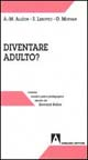 Diventare «Adulto»? 2º Convegno nazionale sulla post-adolescenza