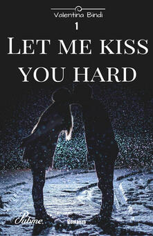 Let me kiss you hard. Vol. 1.pdf