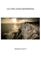 Libro Oltre ogni barriera Amanda Katt