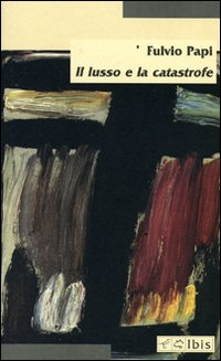 Image of Il lusso e la catastrofe