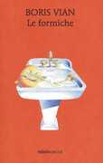 Libro Le formiche Boris Vian