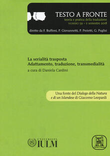 Testo a fronte. Vol. 59: serialità trasposta. Adattamento, traduzione e transmedialità, La..pdf