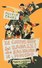 Libro Il convegno dei ragazzi che salvano il mondo Fulvio Ervas