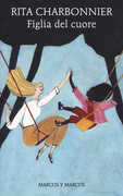 Libro Figlia del cuore Rita Charbonnier