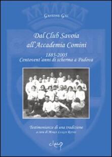 Dal Club Savoia allAccademia Comini 1885-2005. Centoventanni di scherma a Padova.pdf