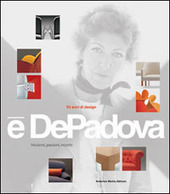 Cover  È DePadova : 50 years of design : intuitions, passions, encounters