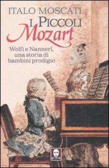 I Piccoli Mozart Wolfi E Nannerl Una Storia Di Bambini Prodigio Italo Moscati Libro Lindau Le Storie Ibs