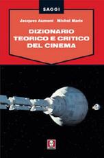Libro Dizionario teorico e critico del cinema Jacques Aumont Michel Marie