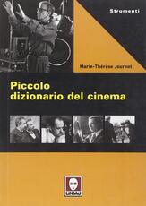 Libro Piccolo dizionario del cinema Marie-Thérèse Journot