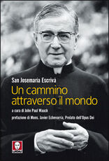 Libro Un cammino attraverso il mondo Josemaría Escrivá de Balaguer
