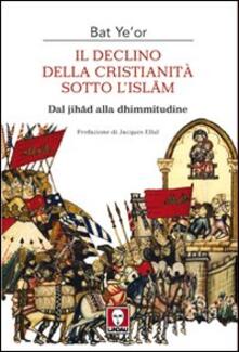 Il declino della Cristianità sotto lIslam.pdf