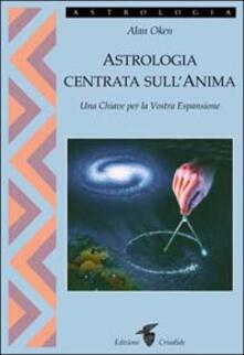 Astrologia centrata sullanima. Una chiave per la vostra espansione.pdf