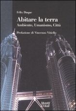 Libro Sull'abitare la terra. Ambiente, umanismo, città Félix Duque