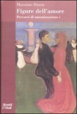 Libro Percorsi di umanizzazione. Vol. 1: Figure dell'amore. Massimo Diana