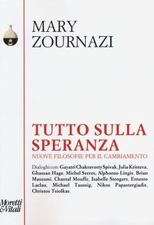 Tutto sulla speranza. Nuove filosofie per il cambiamento.pdf
