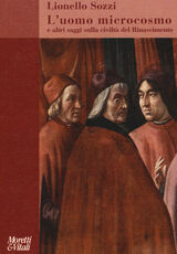 Libro L' uomo microcosmo e altri saggi sulla civiltà del Rinascimento Lionello Sozzi