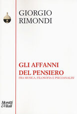 Libro Gli affanni del pensiero. Fra musica, filosofia e psicoanalisi Giorgio Rimondi